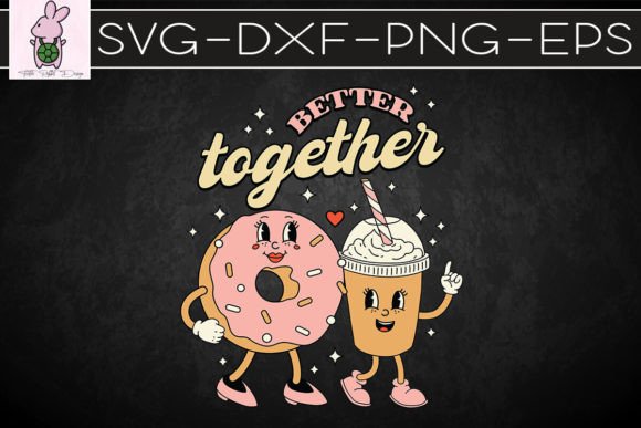 Better Together Donut Coffee Valentine